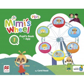 Mimi's Wheel Level 1 Plus Pupil's Book with App