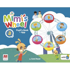 Mimi's Wheel Level 3 Pupil's Book with App
