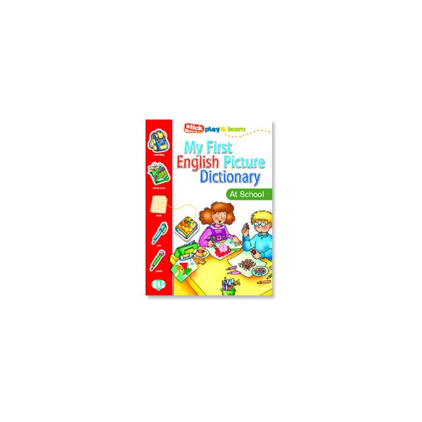 My First English Picture Dictionary - At school