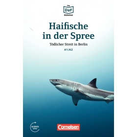 Haifische in der Spree · Tödlicher Streit in Berlin. A1/A2. Mit Audios online