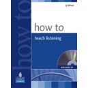 New How to Teach Listening + CD / JJ Wilson