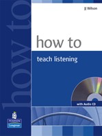 New How to Teach Listening + CD / JJ Wilson