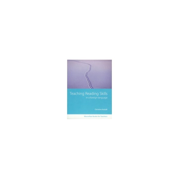 MBT: Teaching Reading Skills in a Foreign Language / Christine Nuttall