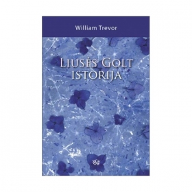 Liusės Golt istorija / William Trevor
